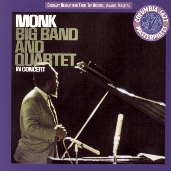 Thelonious Monk - Big Band and Quartet In Concert